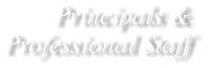 Principals & Professional Staff